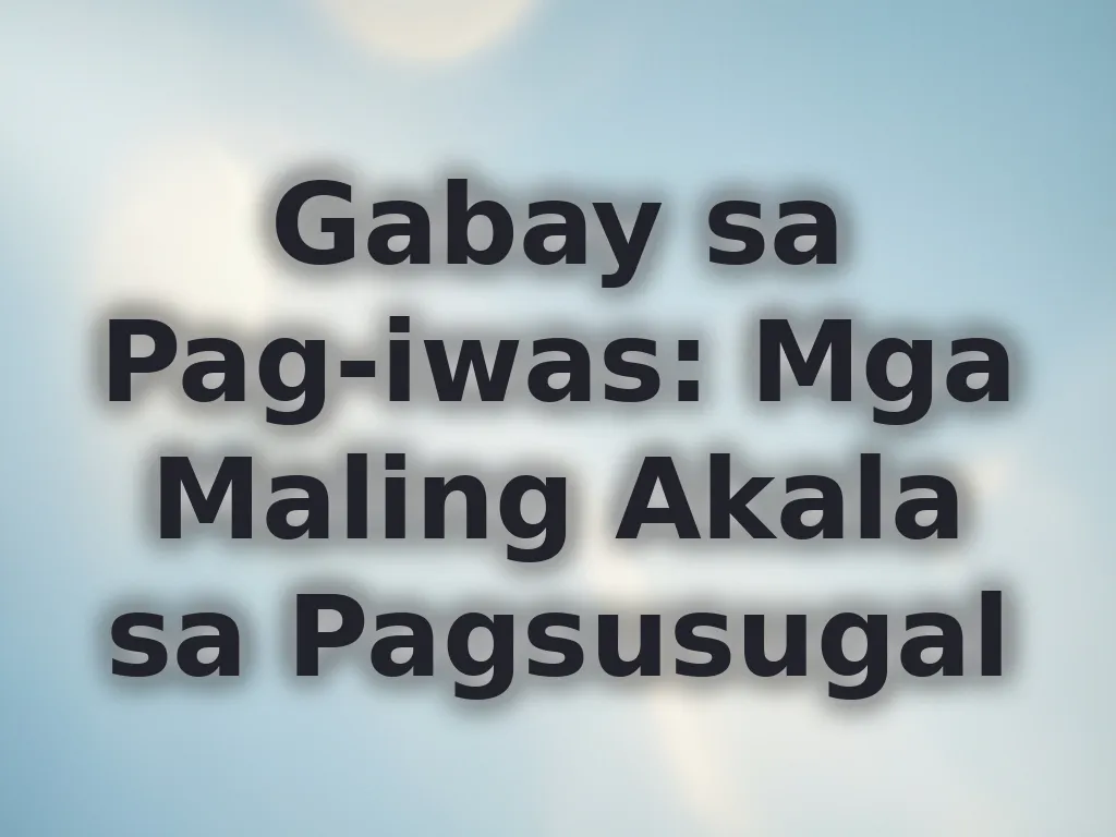 Gabay sa Pag-iwas: Mga Maling Akala sa Pagsusugal
